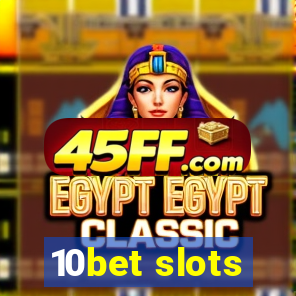 10bet slots
